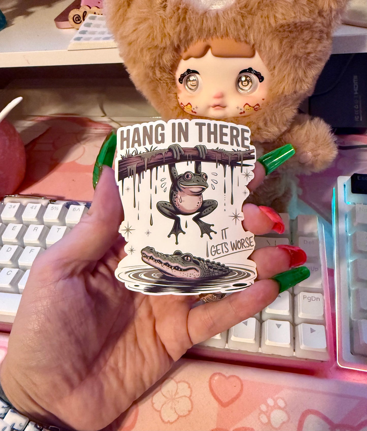 Hang in There......It Gets Worse